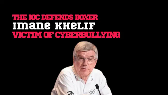 The IOC defends boxer Imane Khelif, victim of cyberbullying